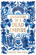 Read Pdf Daughters of a Dead Empire