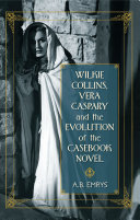 Read Pdf Wilkie Collins, Vera Caspary and the Evolution of the Casebook Novel