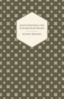 Read Pdf John Webster and the Elizabethan Drama
