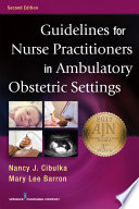 Guidelines For Nurse Practitioners In Ambulatory Obstetric Settings Second Edition
