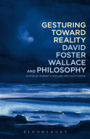 Read Pdf Gesturing Toward Reality: David Foster Wallace and Philosophy
