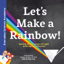 Read Pdf Let's Make a Rainbow!