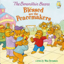 Read Pdf The Berenstain Bears Blessed are the Peacemakers