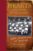 Hearts' Greatest Ever Season 1957-58