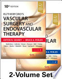 Rutherford S Vascular Surgery And Endovascular Therapy 2 Volume Set E Book