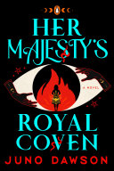 Read Pdf Her Majesty's Royal Coven