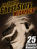 Read Pdf The Fourth Ghost Story MEGAPACK ®