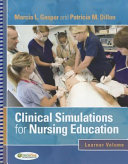 Clinical Simulations For Nursing Education