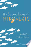 The Secret Lives Of Introverts