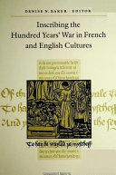 Read Pdf Inscribing the Hundred Years' War in French and English Cultures