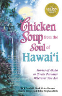 Chicken Soup from the Soul of Hawai'i pdf