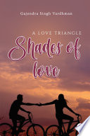 A Love of Triangle Shades of Love
