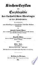 Kirchen-Lexikon oder Encyklopädie der katholischen Theologie und ihrer Hilfswissenschaften