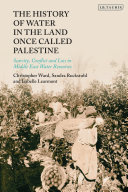 The History of Water in the Land Once Called Palestine