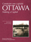 Ottawa--making a Capital