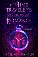 Read Pdf The Time Traveler's Guide to Modern Romance