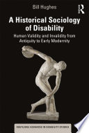 A Historical Sociology Of Disability