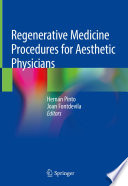 Regenerative Medicine Procedures For Aesthetic Physicians