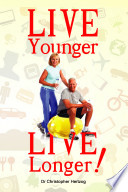 Live Younger Live Longer 