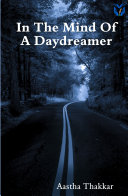 IN THE MIND OF A DAYDREAMER