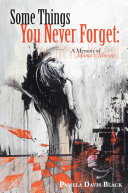 Read Pdf Some Things You Never Forget: