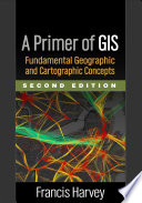 A Primer Of Gis Second Edition