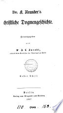 Dr. A. Neander's theologische Vorlesungen, herausg. durch J. Müller