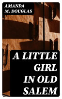 Read Pdf A Little Girl in Old Salem