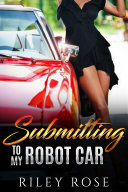 Read Pdf Submitting to My Robot Car