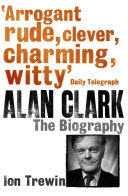 Read Pdf Alan Clark: The Biography