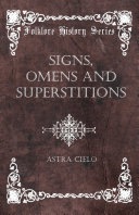 Signs, Omens And Superstitions Book