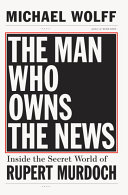 Read Pdf The Man Who Owns the News