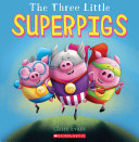 Read Pdf The Three Little Superpigs