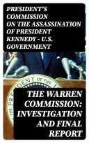 Read Pdf The Warren Commission: Investigation and Final Report