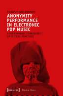 Read Pdf Anonymity Performance in Electronic Pop Music