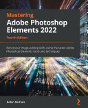 Read Pdf Mastering Adobe Photoshop Elements 2022