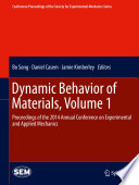 Dynamic Behavior Of Materials Volume 1