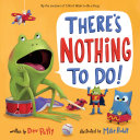 There's Nothing to Do! Book Cover