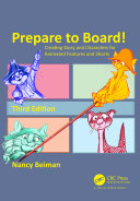 Prepare to Board! Creating Story and Characters for Animated Features and Shorts