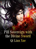 Pill Sovereign with the Divine Sword pdf