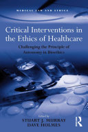 Read Pdf Critical Interventions in the Ethics of Healthcare