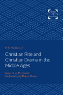 Read Pdf Christian Rite and Christian Drama in the Middle Ages