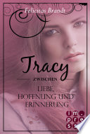 Lillian: Tracy - Zwischen Liebe, Hoffnung und Erinnerung (Spin-off der Lillian-Reihe)