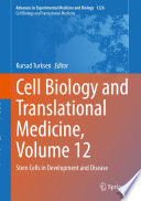 Cell Biology And Translational Medicine Volume 12
