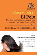Read Pdf Hair A thing of beauty & a joy forever, An Insight by a Medical Doctor (M.D.) - (Spanish)
