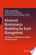 Advanced Maintenance Modelling For Asset Management