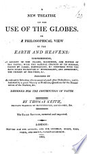 A New Treatise On The Use Of The Globes Or A Philosophical View Of The Earth And Heavens Third Edition Improved