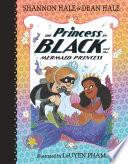The Princess In Black And The Mermaid Princess