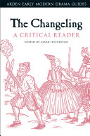 Read Pdf The Changeling: A Critical Reader