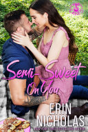 Read Pdf Semi-Sweet On You (Hot Cakes Book Four)